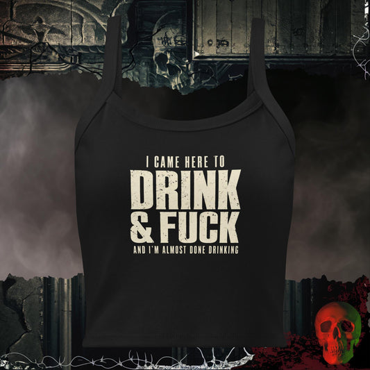 Tanks Solid Black Blend / XS I Came Here to Drink & F*ck Statement Crop Tank
