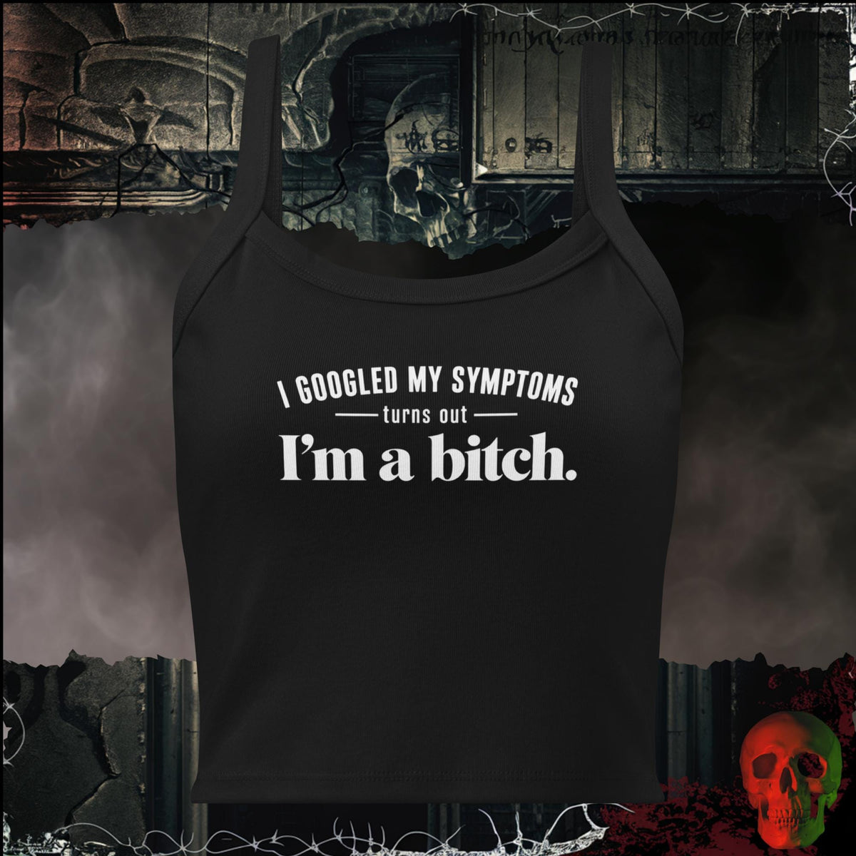 Tanks Solid Black Blend / XS I Googled My Symptoms Turns Out I'm A Bitch Women's Crop Tank | Rebel Ink Designs