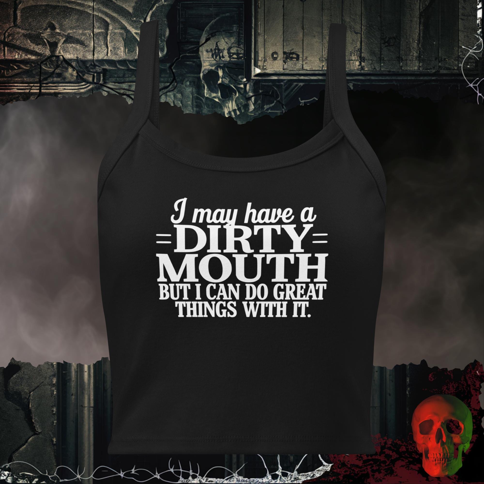 Tanks Solid Black Blend / XS I May Have a Dirty Mouth Crop Tank Bold Funny Statement Top