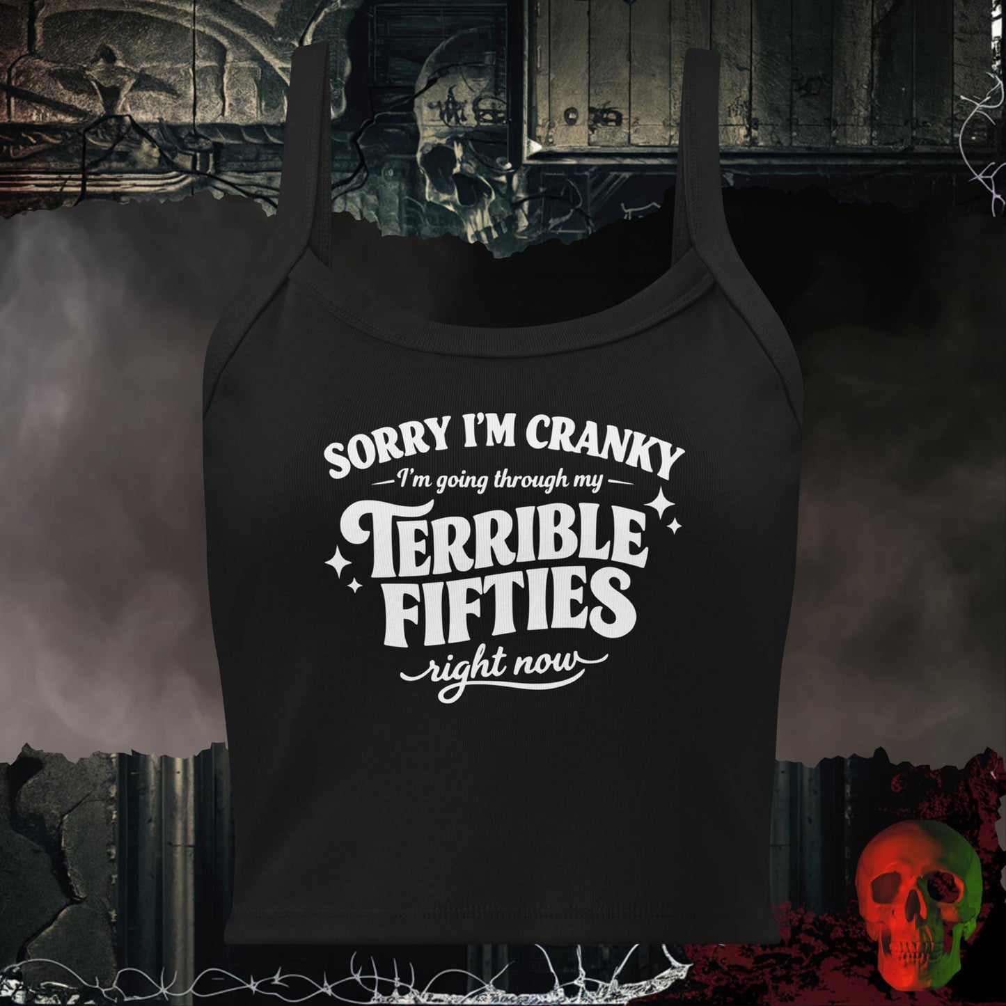 Tanks Solid Black Blend / XS Sorry I’m Cranky Terrible Fifties Crop Tank Funny Statement Top