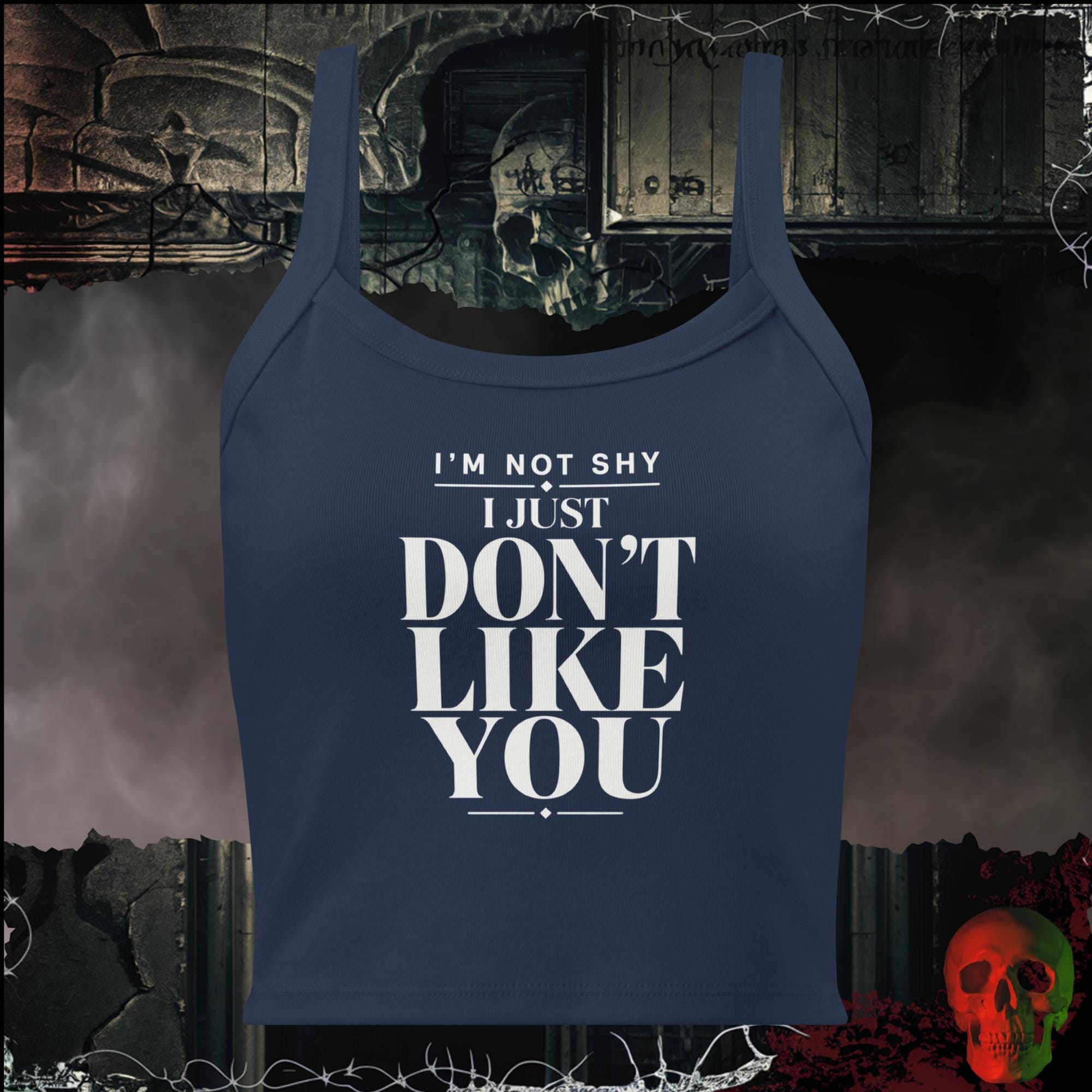 Tanks Solid Navy Blend / XS I'm Not Shy I Just Don't Like You Women's Crop Tank | Rebel Ink Designs