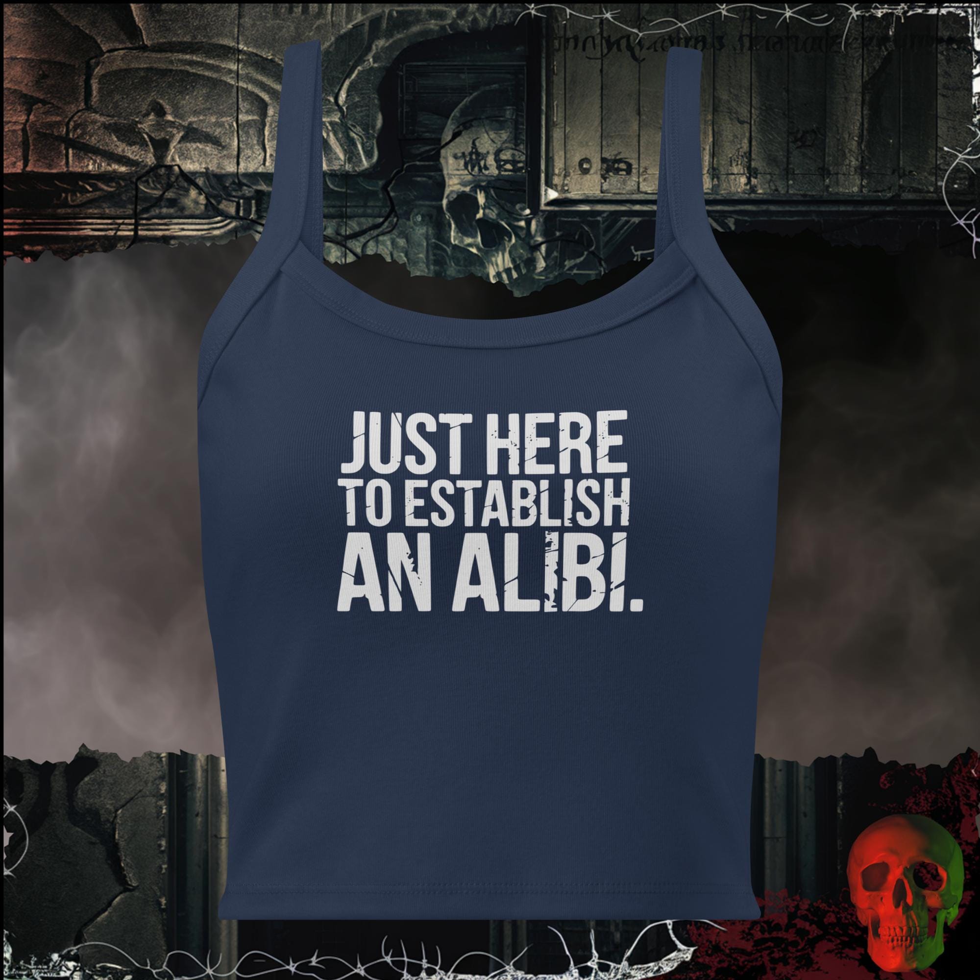 Tanks Solid Navy Blend / XS Just Here to Establish an Alibi Women's Crop Tank | Rebel Ink Designs