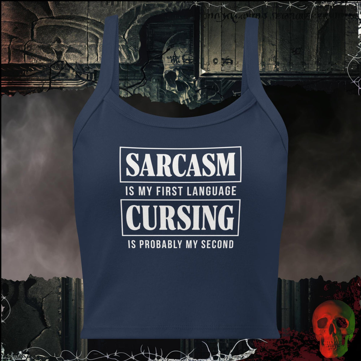 Tanks Solid Navy Blend / XS Sarcasm Is My First Language Cursing Is Probably My Second Women's Crop Tank | Rebel Ink Designs