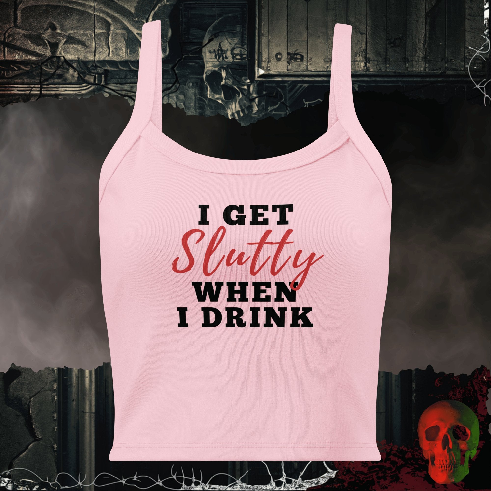 Tanks Solid Pink Blend / XS I Get Slutty When I Drink Women's Crop Tank | Rebel Ink Designs