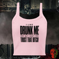 Tanks Solid Pink Blend / XS I Like Drunk Me But I Don't Trust That Bitch Bold | Rebel Ink Des