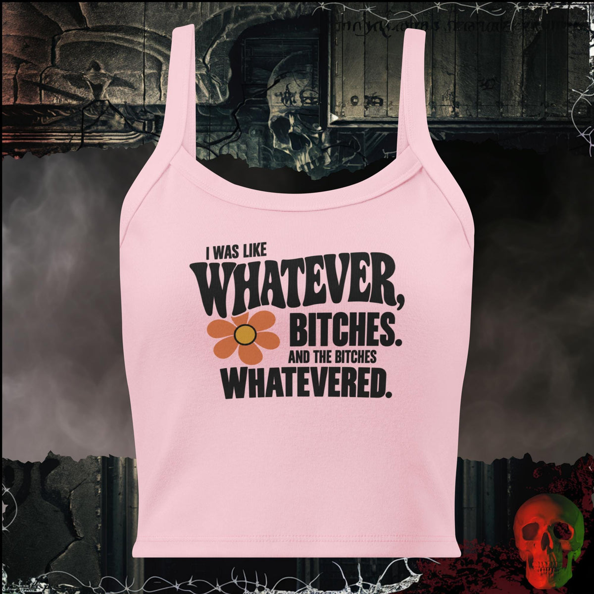 Tanks Solid Pink Blend / XS I Was Like Whatever, Bitches. And the Bitches Whatevered Women’s Crop Tank | Rebel Ink Designs