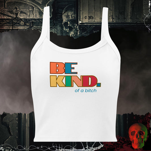 Tanks Solid White Blend / XS Be Kind of a Bitch Ladies Crop Tank