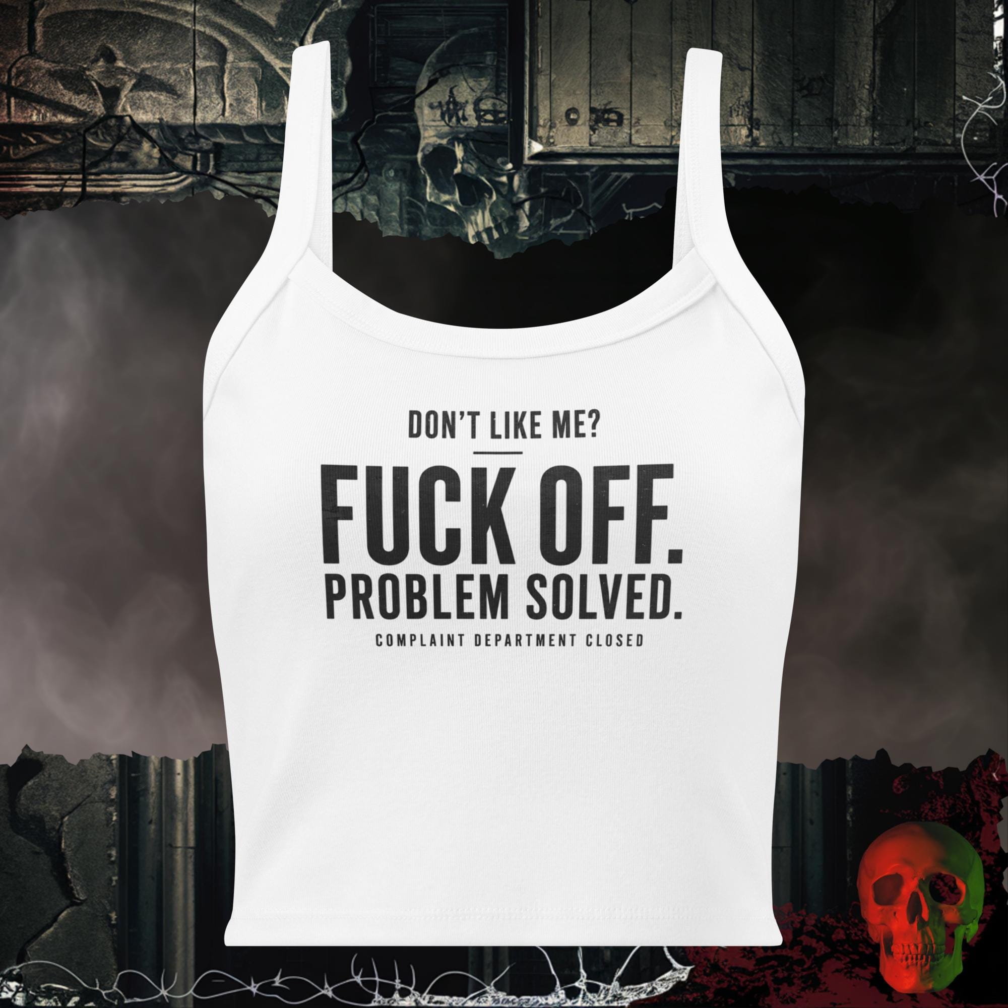 Tanks Solid White Blend / XS Don't Like Me Fuck Off Problem Solved Complaint Department Closed Women's Crop Tank | Rebel Ink Designs