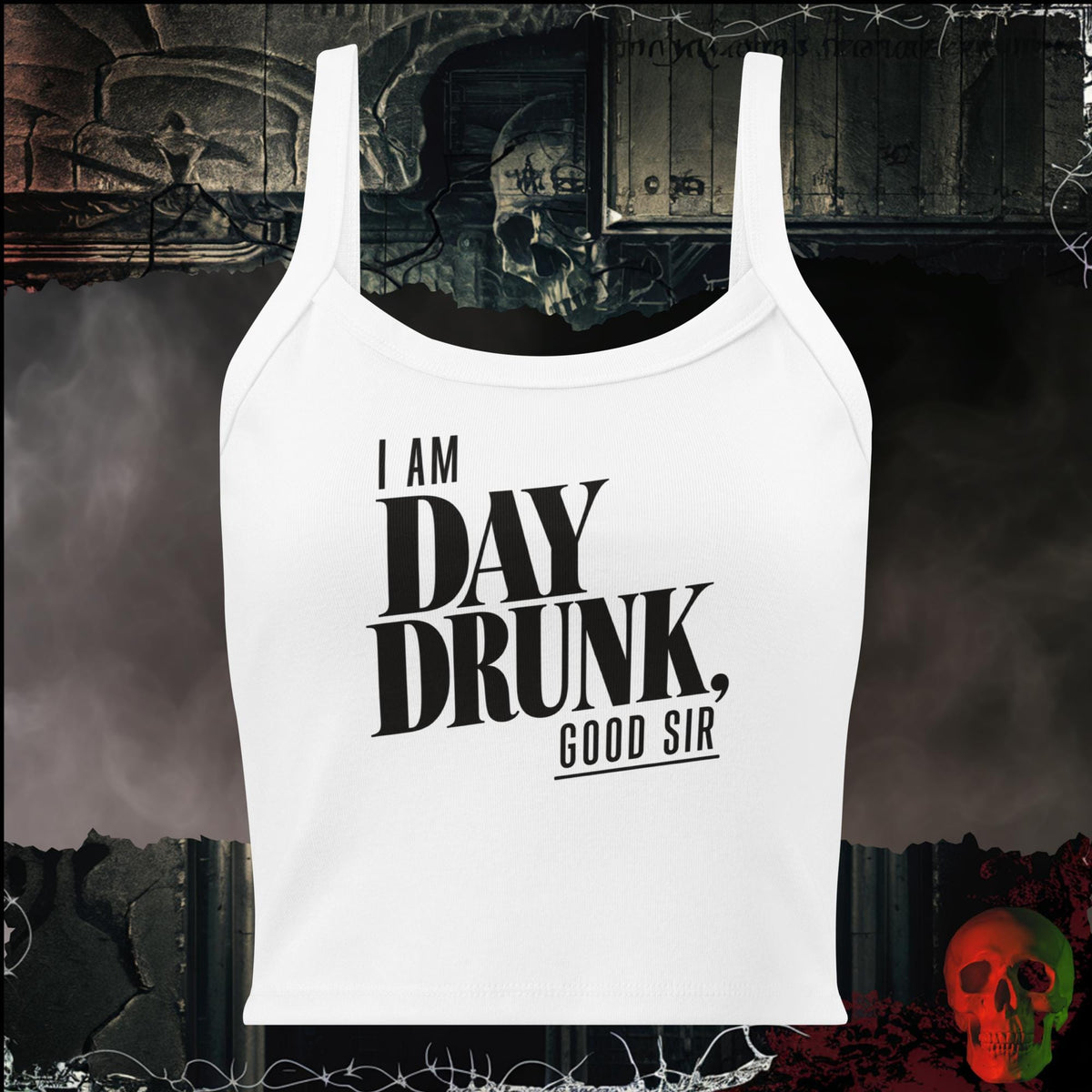 Tanks Solid White Blend / XS I Am Day Drunk, Good Sir Women's Crop Tank | Rebel Ink Designs