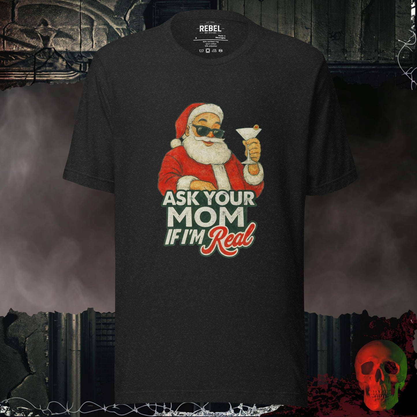Ask Your Mom If I’m Real t-shirt featuring Santa in sunglasses holding a martini, with vintage-style festive lettering.