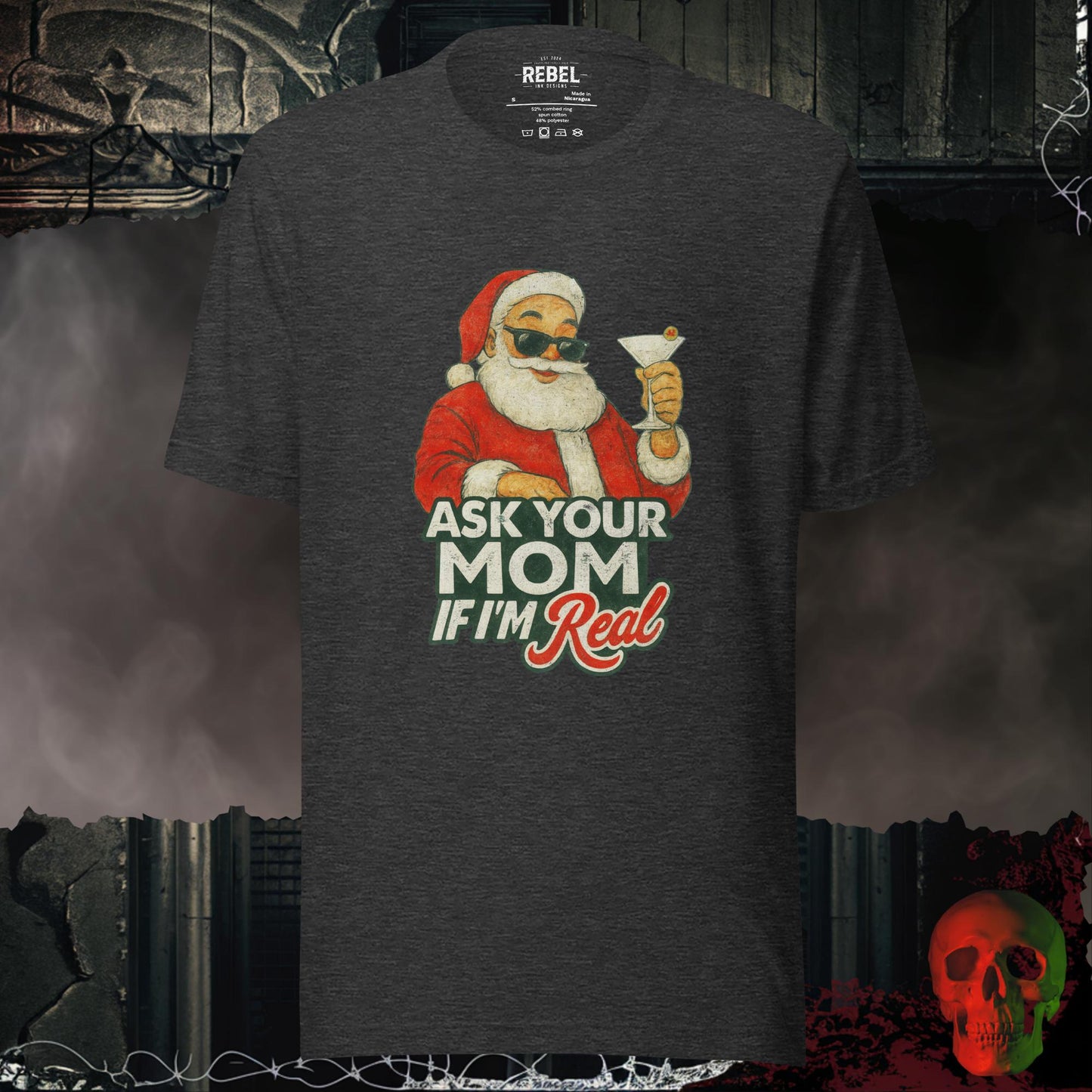 Ask Your Mom If I’m Real t-shirt featuring Santa in sunglasses holding a martini, with vintage-style festive lettering.