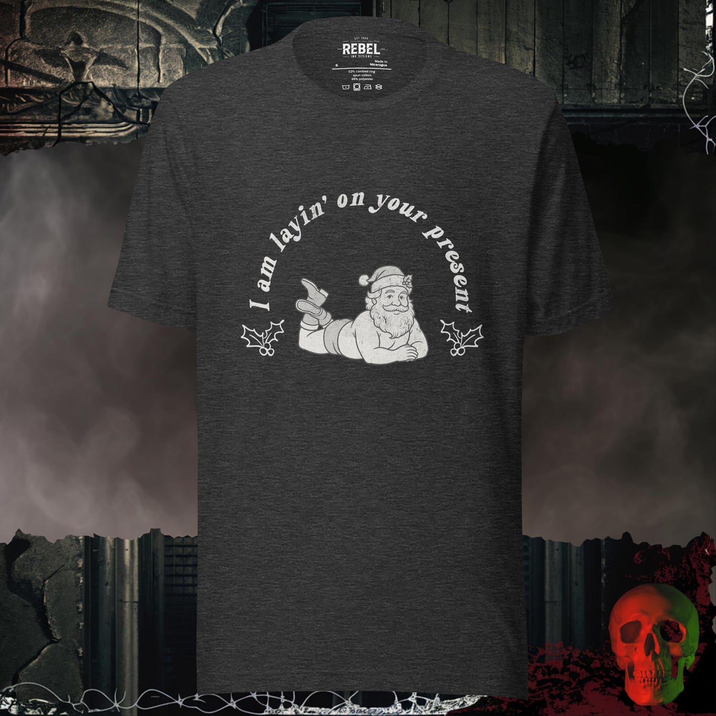 I Am Layin’ on Your Present t-shirt with a playful pin-up Santa graphic and festive text.