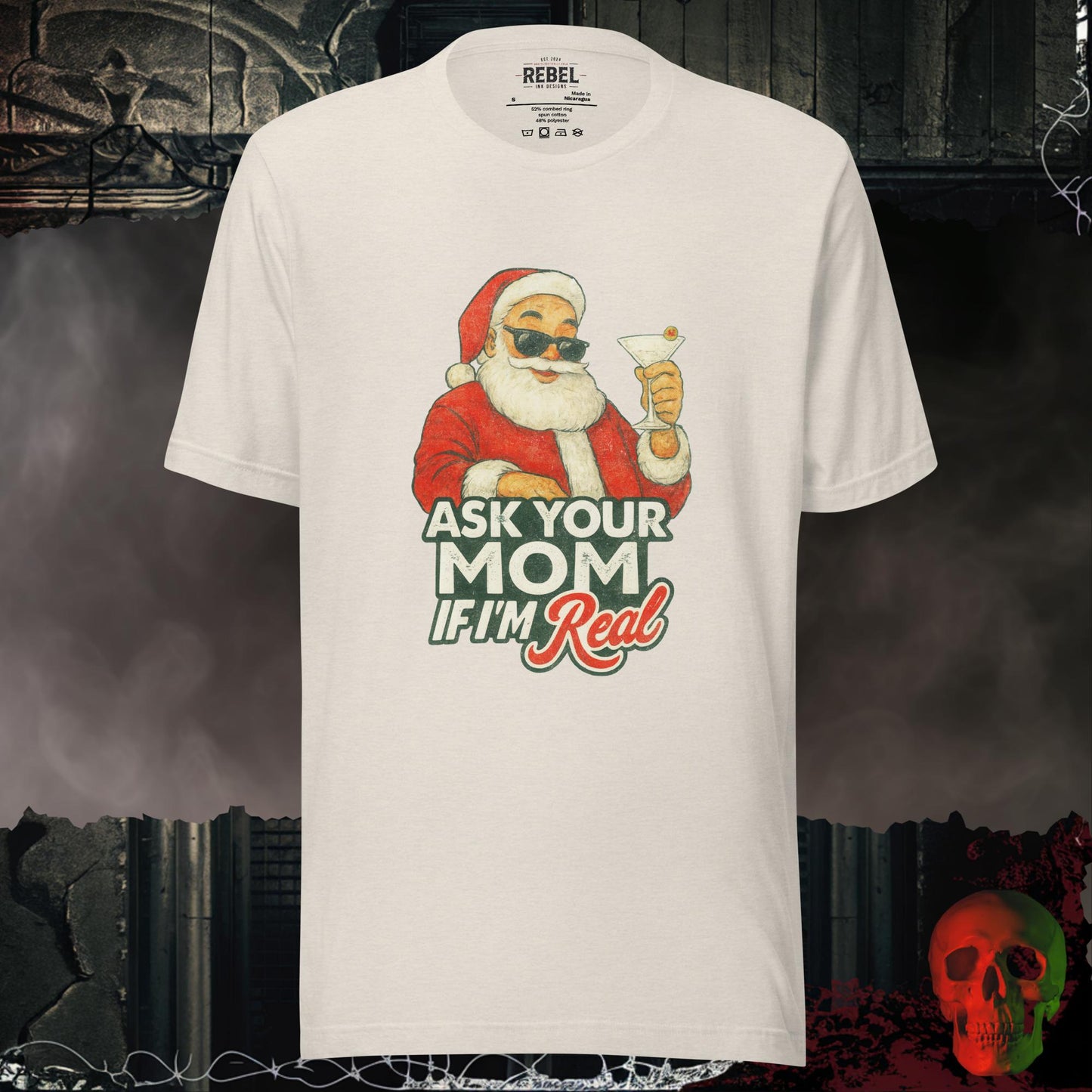 Ask Your Mom If I’m Real t-shirt featuring Santa in sunglasses holding a martini, with vintage-style festive lettering.