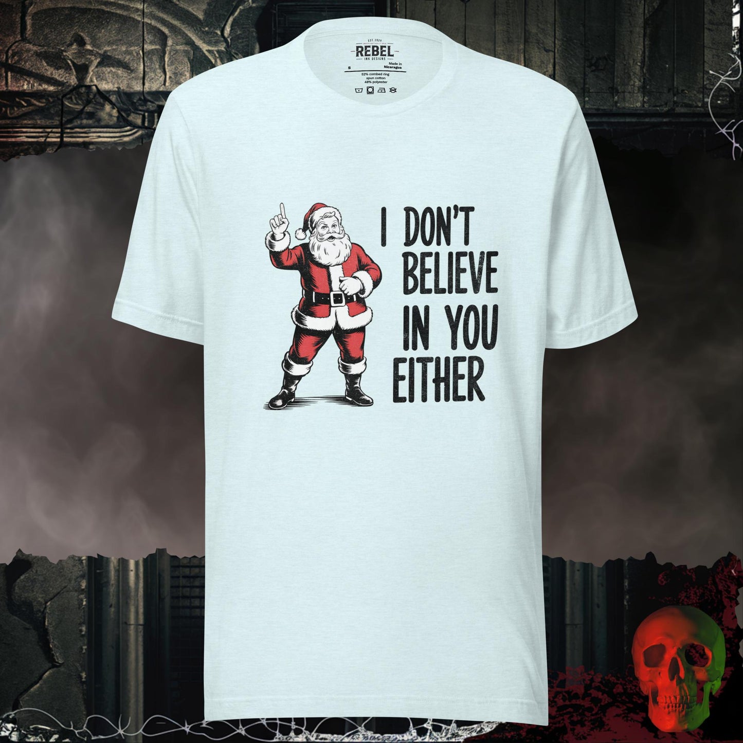 I Don’t Believe in You Either t-shirt with a vintage-style Santa pointing and bold white lettering.