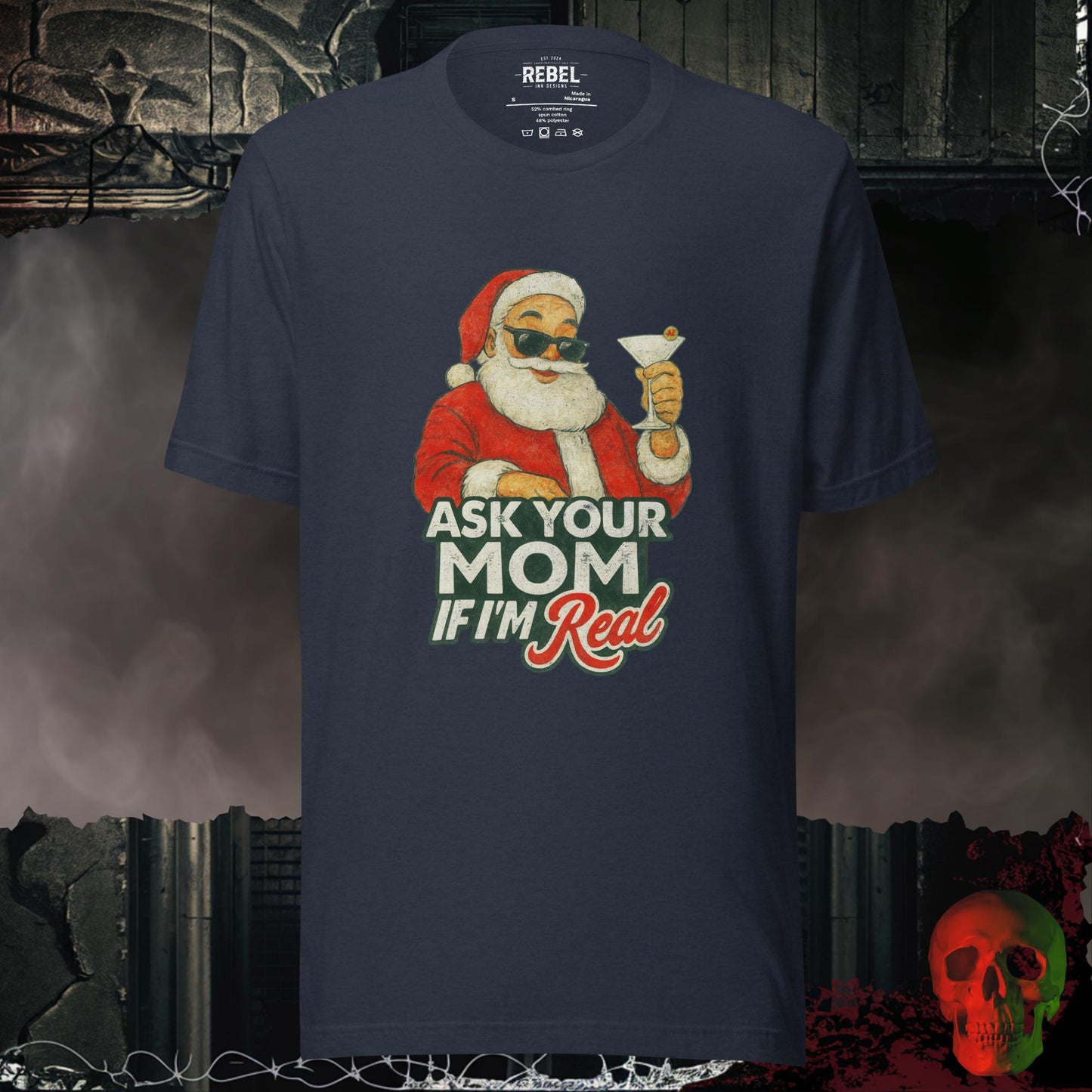Ask Your Mom If I’m Real t-shirt featuring Santa in sunglasses holding a martini, with vintage-style festive lettering.