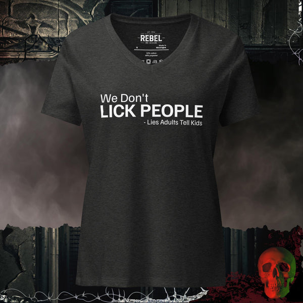 We Don't Lick People