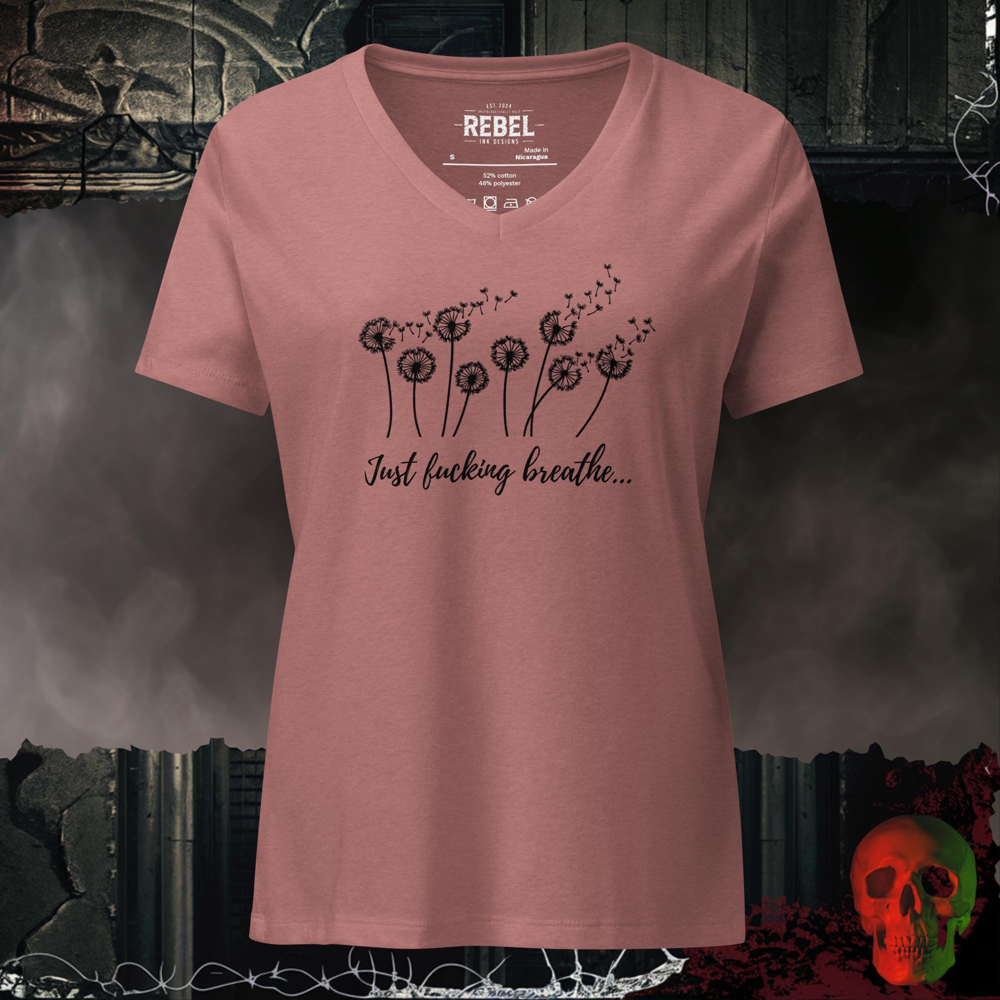 V-Neck Heather Mauve / S Just F*cking Breathe V-Neck Tee | Rebel Ink Designs