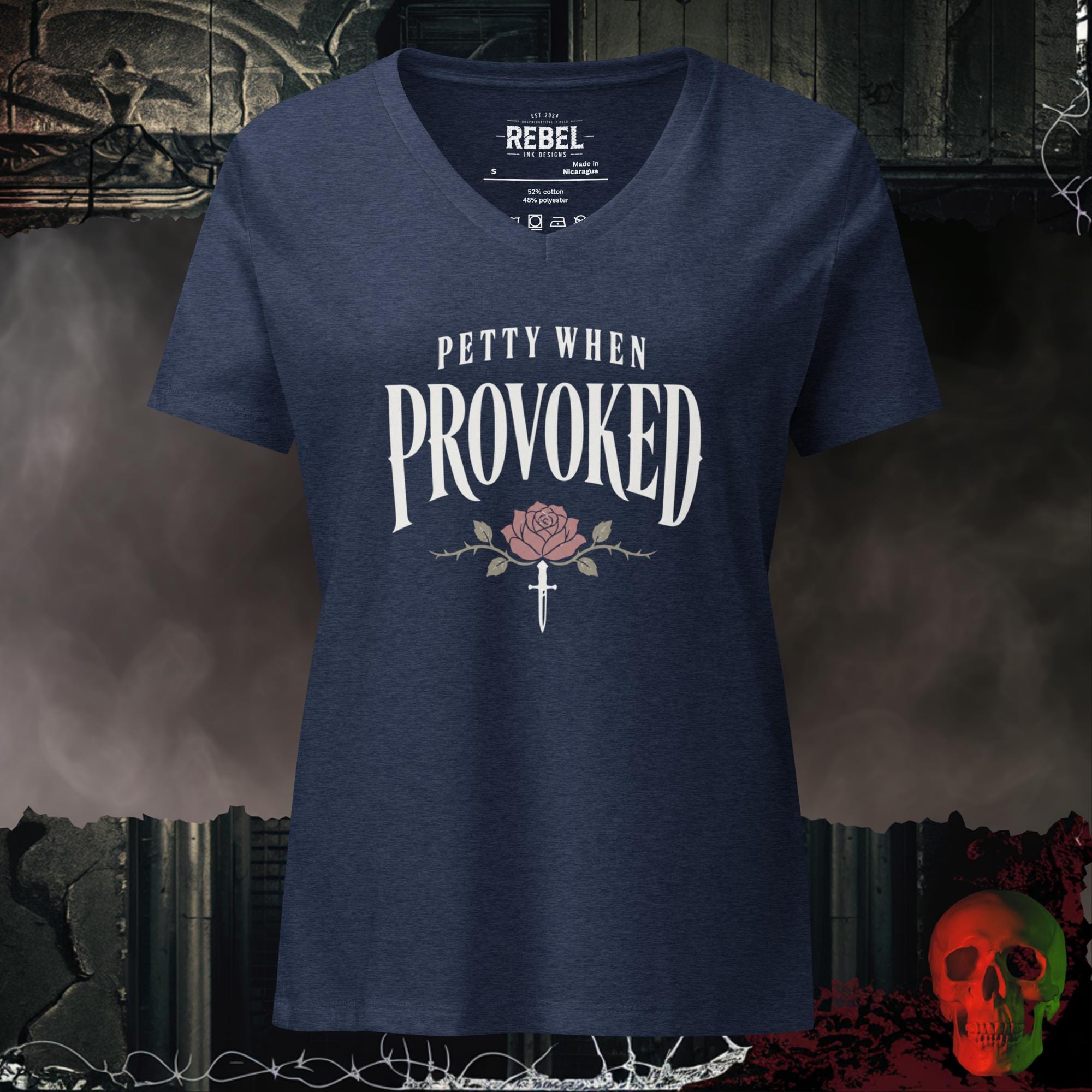V-Neck Heather Navy / S Petty When Provoked Women's V-Neck Tee | Rebel Ink Designs