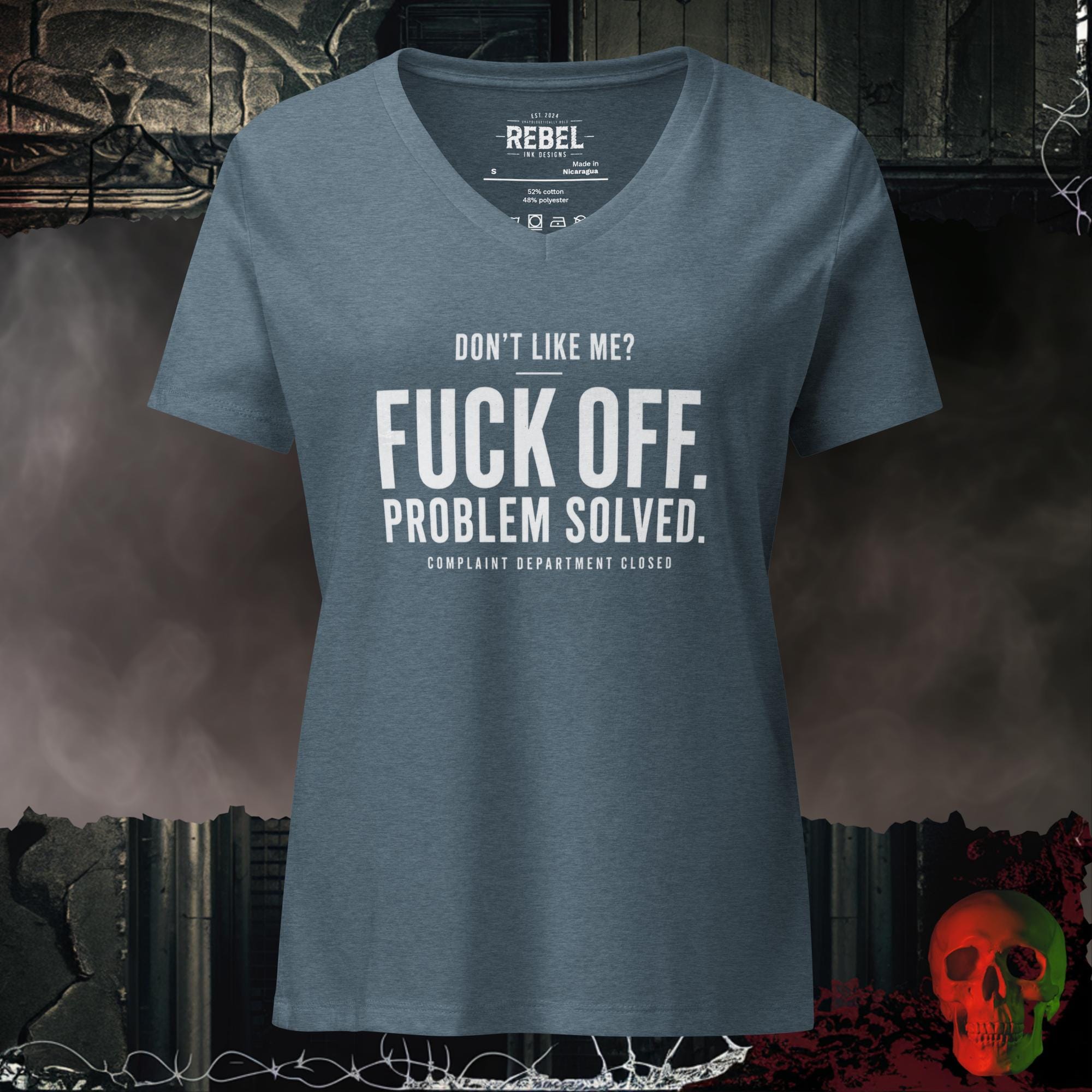 V-Neck Heather Slate / S Don't Like Me Fuck Off Problem Solved Complaint Department Closed Women's V-Neck Tee | Rebel Ink Designs