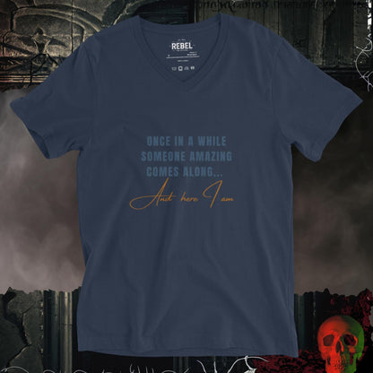 V-Neck Once in a While... Here I am V-Neck Tee