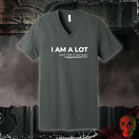 V-neck S / Deep Heather I am a Lot V-Neck Tee