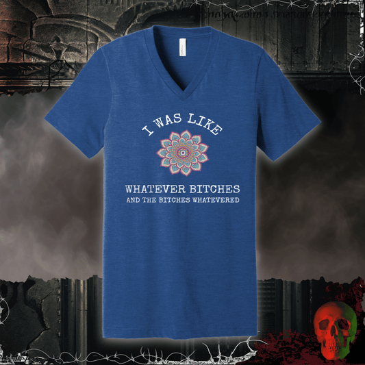 V-neck S / Heather True Royal Whatever Bitches V-Neck Tee