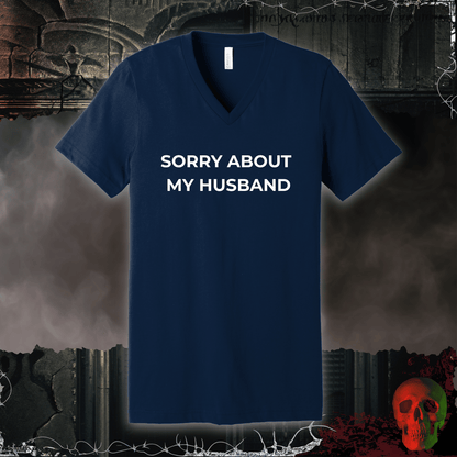 V-neck S / Navy Sorry About My Husband V-Neck Tee