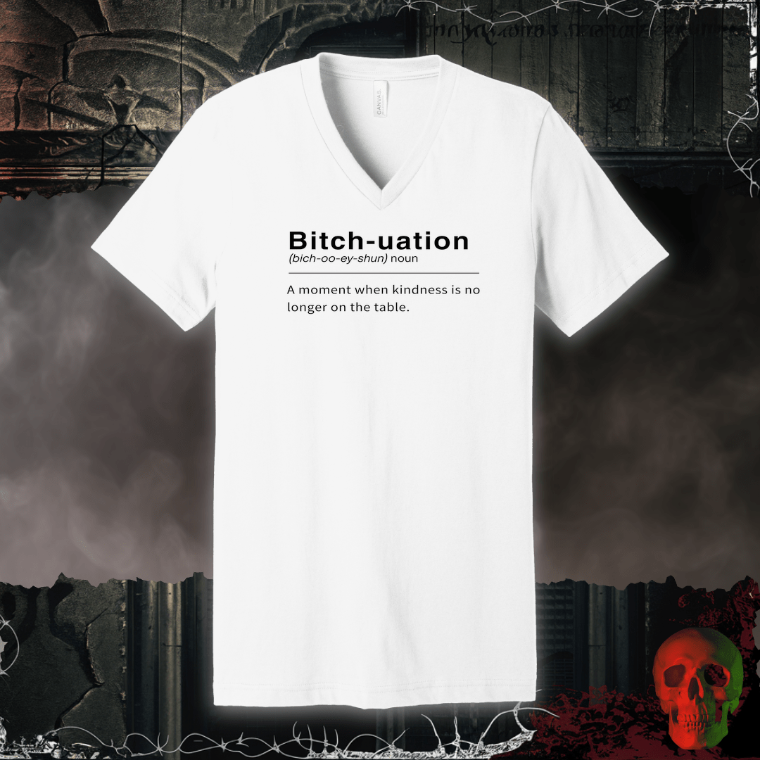 V-neck S / White Bitch-uation V-Neck Tee