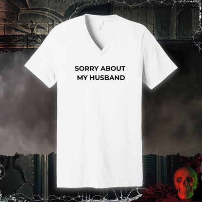 V-neck S / White Sorry About My Husband V-Neck Tee