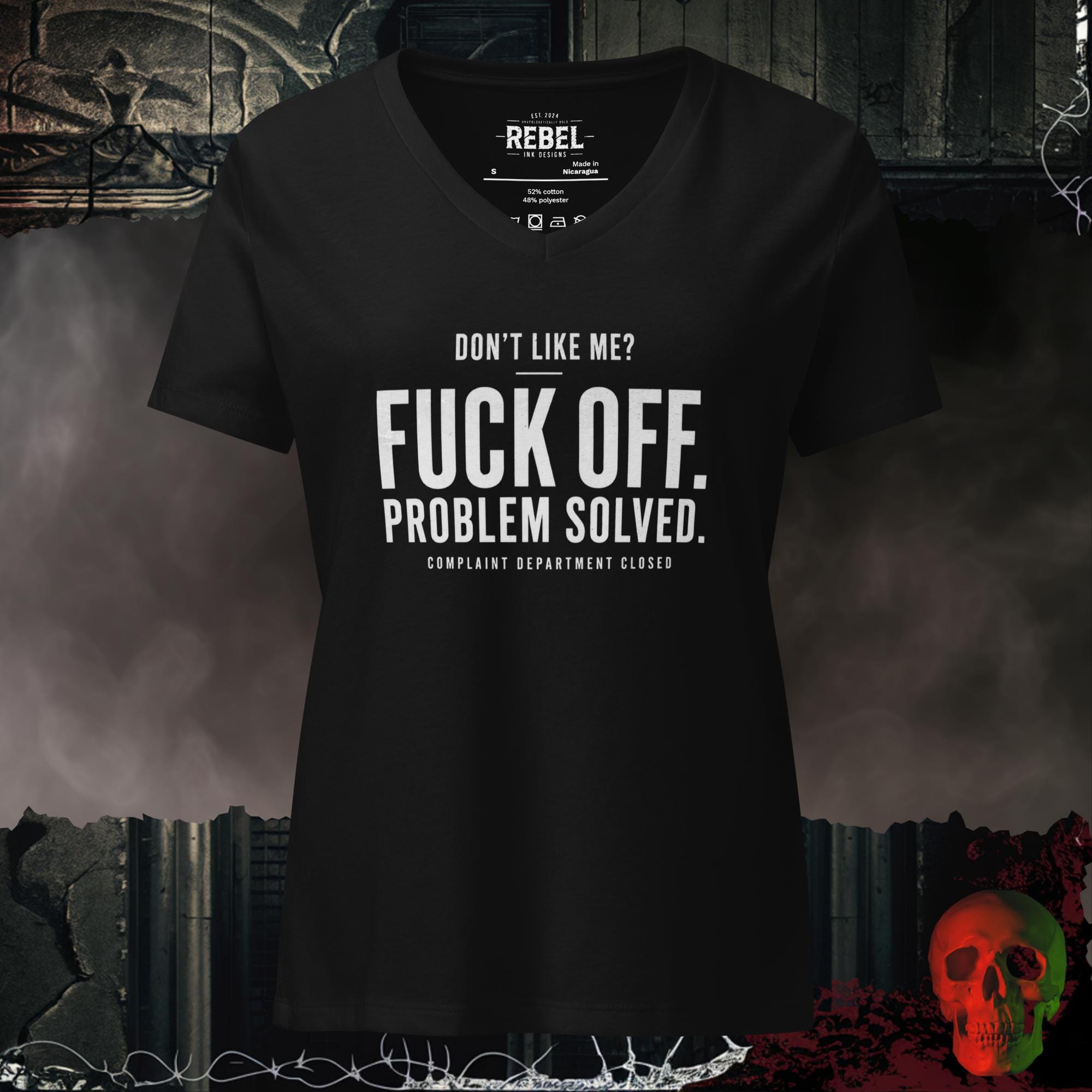 V-Neck Solid Black Blend / S Don't Like Me Fuck Off Problem Solved Complaint Department Closed Women's V-Neck Tee | Rebel Ink Designs