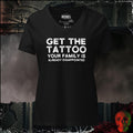 V-Neck Solid Black Blend / S Get the Tattoo Women's V-Neck Tee | Rebel Ink Designs