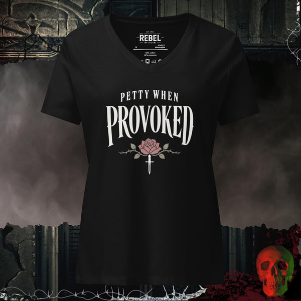Petty When Provoked