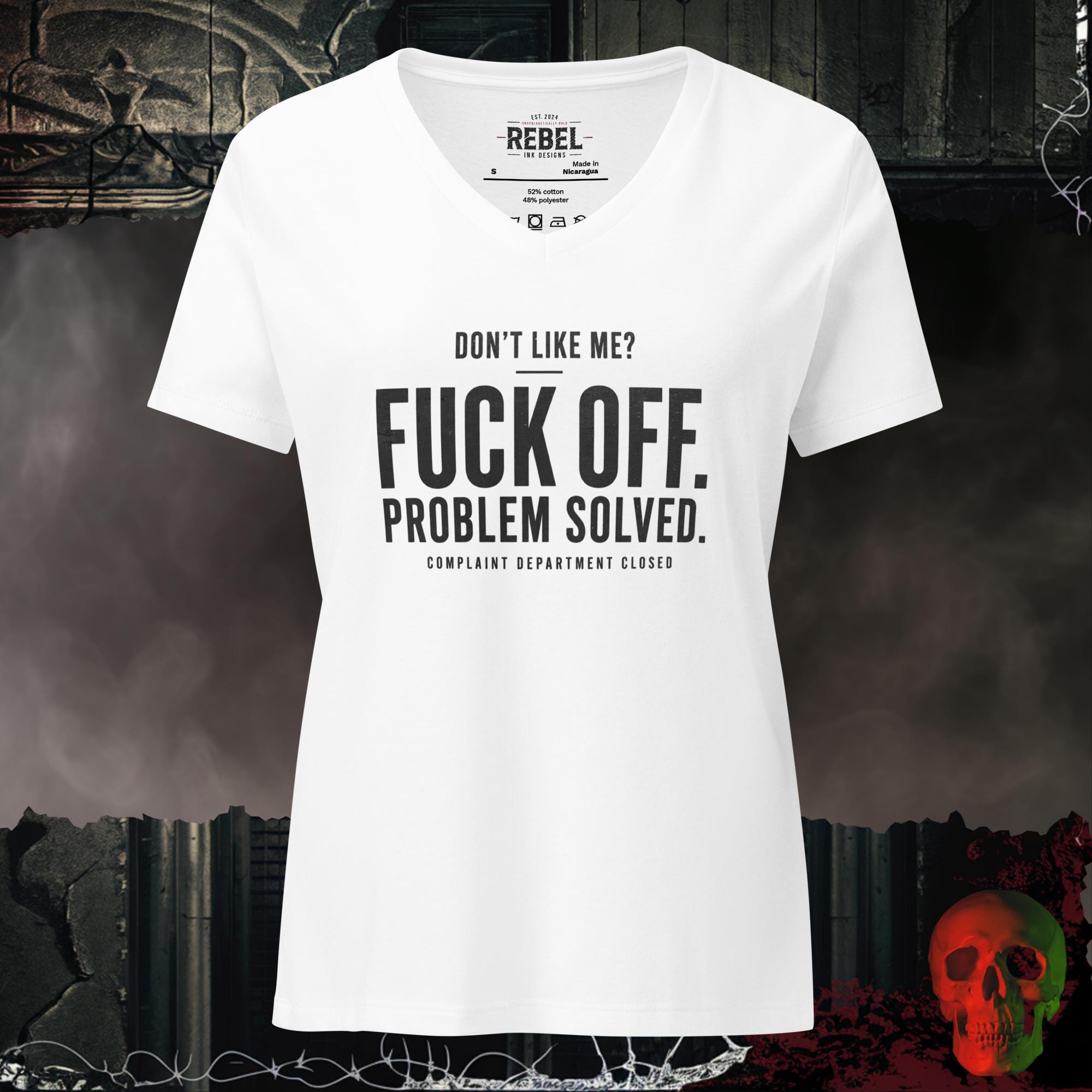 V-Neck Solid White Blend / S Don't Like Me Fuck Off Problem Solved Complaint Department Closed Women's V-Neck Tee | Rebel Ink Designs