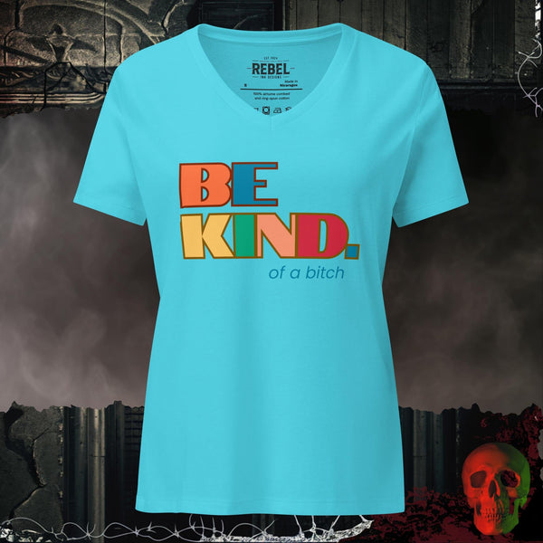 Be Kind... of a B!tch